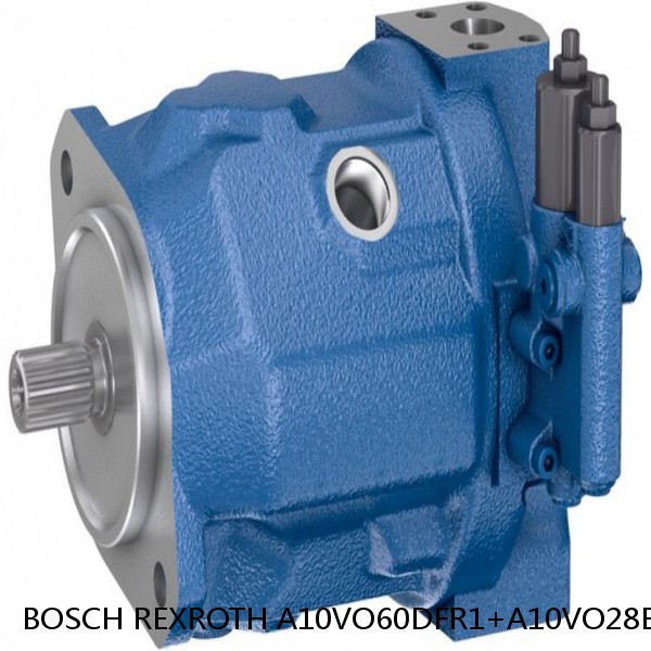 A10VO60DFR1+A10VO28EP2D+A10VNO28DRS BOSCH REXROTH A10VO Piston Pumps